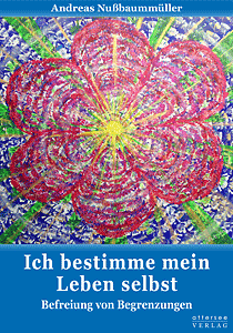 Buch Ich bestimme mein Leben selbst - Befreiung von Begrenzungen